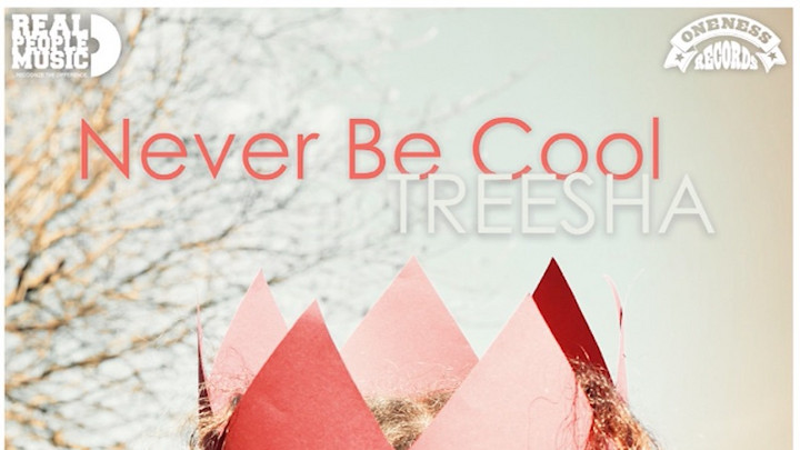 Treesha - Never Be Cool [5/28/2021]